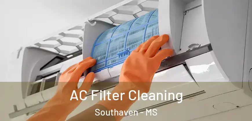 AC Filter Cleaning Southaven - MS