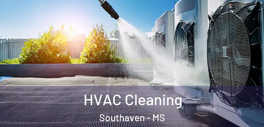 HVAC Cleaning Southaven - MS